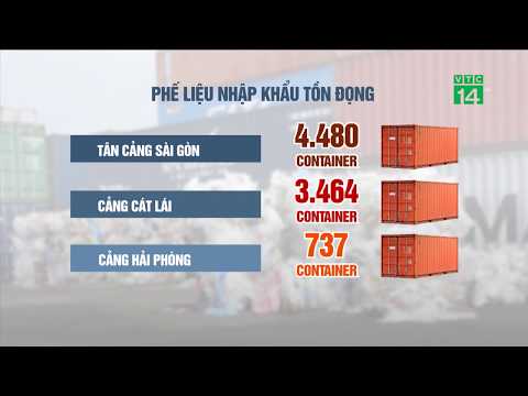 Phế liệu nhập khẩu về Việt Nam tăng đột biến | VTC14 | Foci