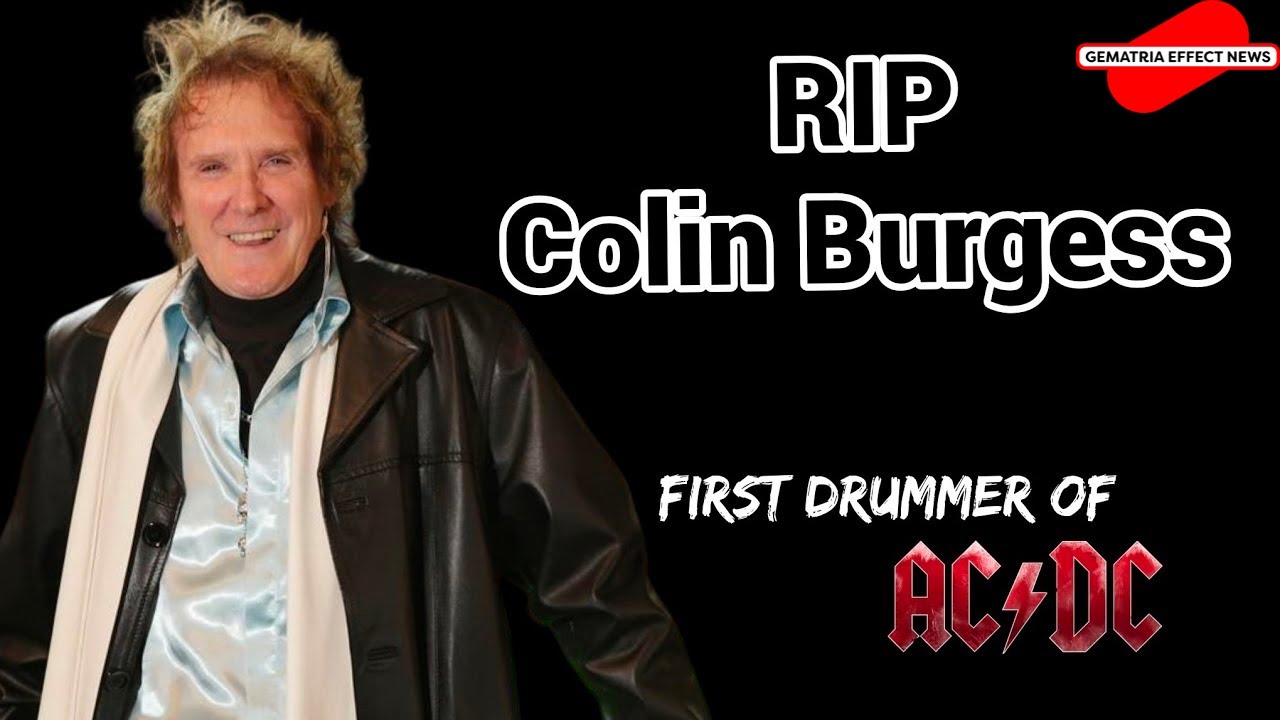 RIP Colin Burgess, the original drummer of AC / DC, gone at 77 ...