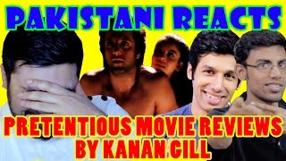Pakistani Reacts to Pretentious Reviews by Kanan Gill | MOST EXERCISE EVER
