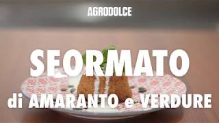 Sformato di amaranto e verdure: primo piatto per l&#39;estate