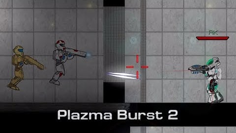 Plazma Burst 2 (part 1)