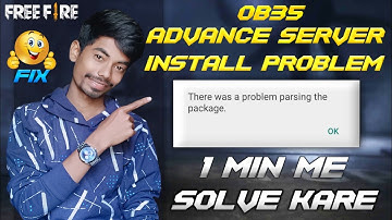 There was a problem parsing the package free fire / Advance server there was a problem solve / 2022