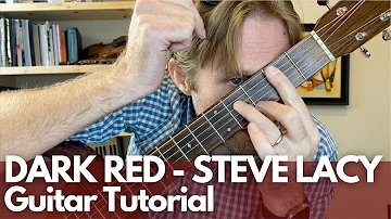 Dark Red - Complete and Accurate Guitar Tutorial - Steve Lacy - Guitar Lessons with Stuart!
