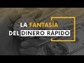 RETO 60: La fantasía del dinero rápido