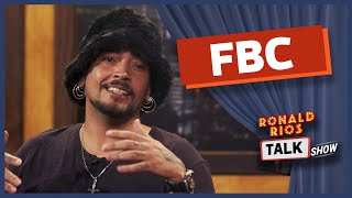 FBC - Ronald Rios Talk Show #44