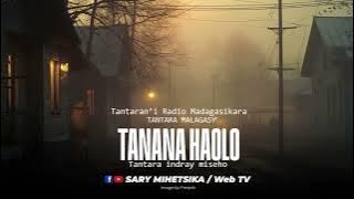Tantara Malagasy - TANANA HAOLO (Tantaran'i Radio Madagasikara) Tantara Indray Miseho
