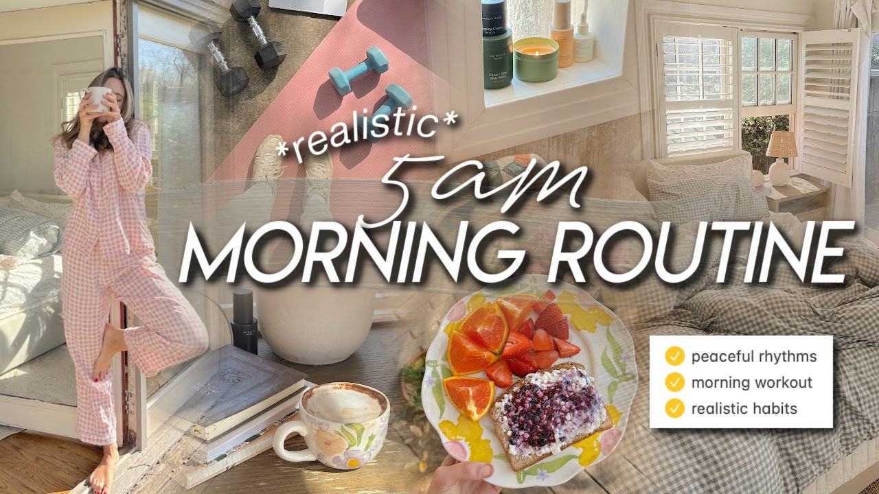 5AM *REALISTIC* MORNING ROUTINE | healthy habits, workout, peaceful ...