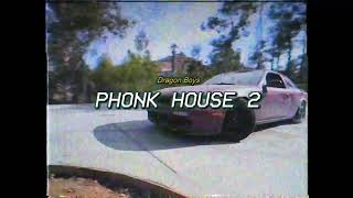 DRAGON BOYS - Phonk House 2 [Phonk Brazil] 🏠