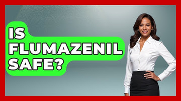 Is Flumazenil Safe? - The Operating Table