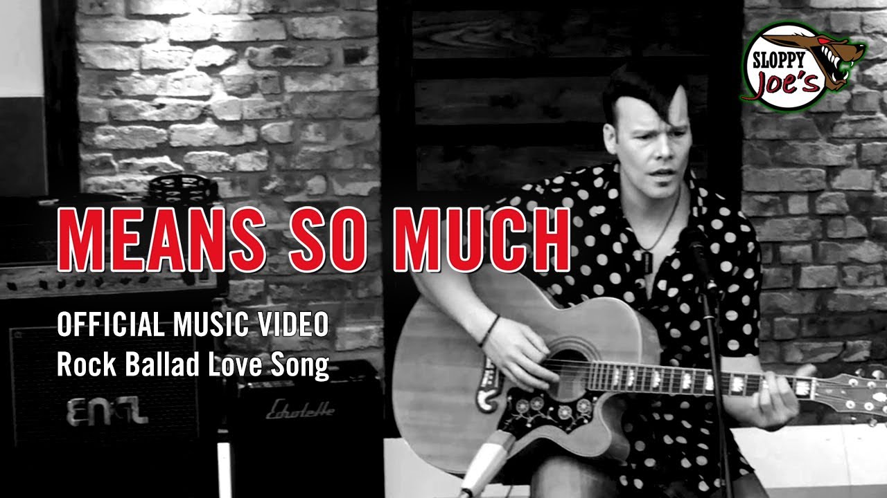 Sloppy Joe's - Means So Much (Official Music Video HQ) (7hard/7us
