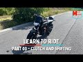 How to Ride a Motorcycle: Part 03 - Clutch and Shifting
