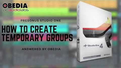 Get started with Studio One: How to create temporary groups in Studio One