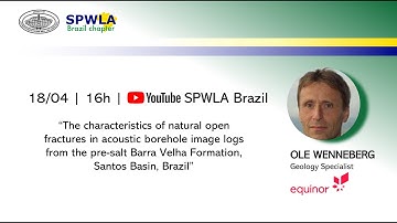 Open fractures in acoustic borehole image logs from the Barra Velha Formation - Ole Wennberg