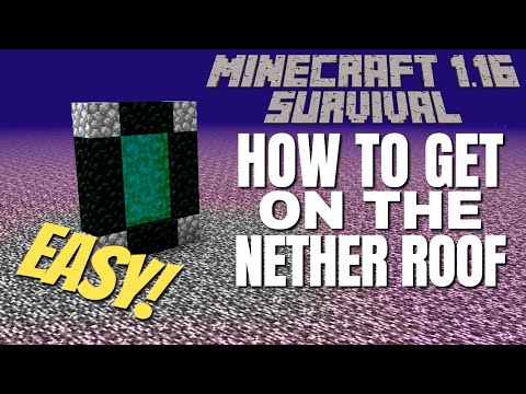 How to get on the Nether Roof in Minecraft 1.16 Survival: EASIEST Way to get on top of the Nether!