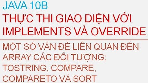 Java 11) Chương trình quản lý sinh viên 2: kỹ thuật sort | Lập trình Java cơ bản | Teacher ANH FPT