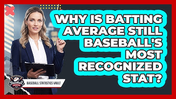 Why Is Batting Average Still Baseball