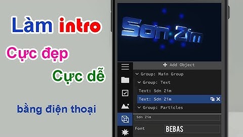 Cách Làm Video Intro Cực Đẹp Trên Điện Thoại