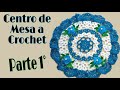 Centro de Mesa con flor a Crochet. Parte 1 de 2
