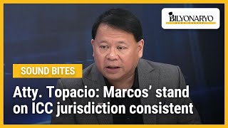 Atty. Topacio Marcos Stand On Icc Jurisdiction Consistent