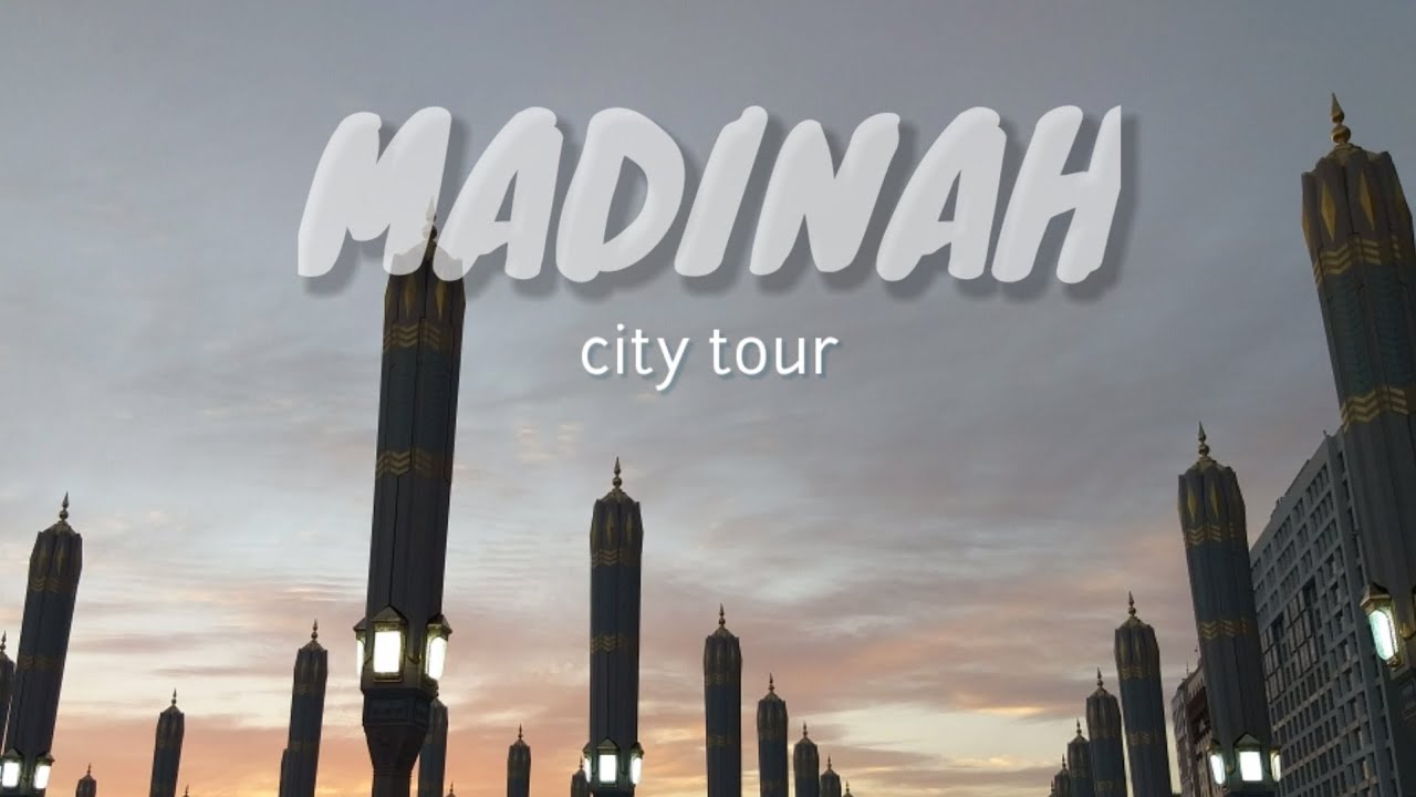 rute city tour madinah