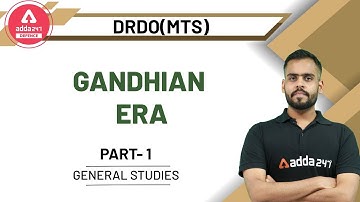 DRDO MTS 2020 | General Studies | Gandhian Era (Part 1)