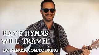 Have Hymns, Will Travel