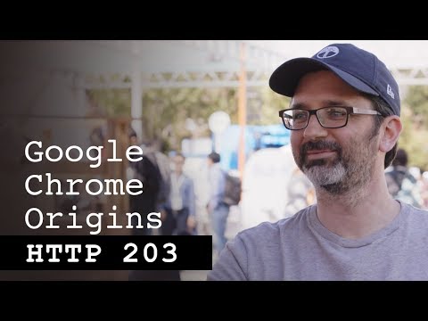 Google Chrome Origins - HTTP203