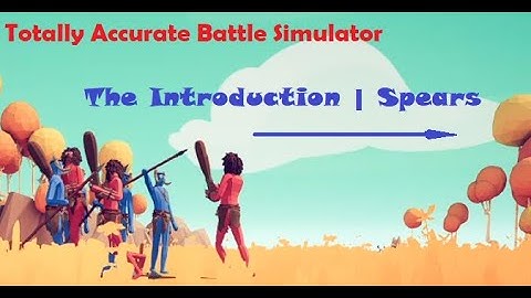 Campaign Part02|The Introduction-SPEARS| Totally Accurate Battle Simulator Gameplay| Walkthrough