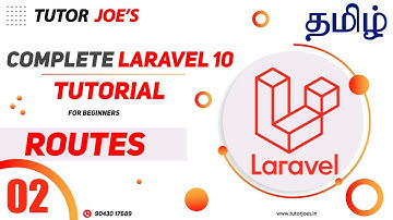 Routes in Laravel Complete Laravel 10 Tutorial in Tamil | Tutor Joe