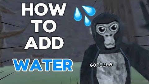 How to add realistic water to your gorilla tag fan game!