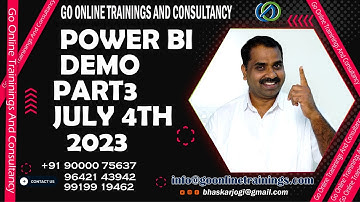 Power BI Demo Part3 - July 4th 2023 | Bhaskar Jogi | Go Online Trainings | 90000 75637