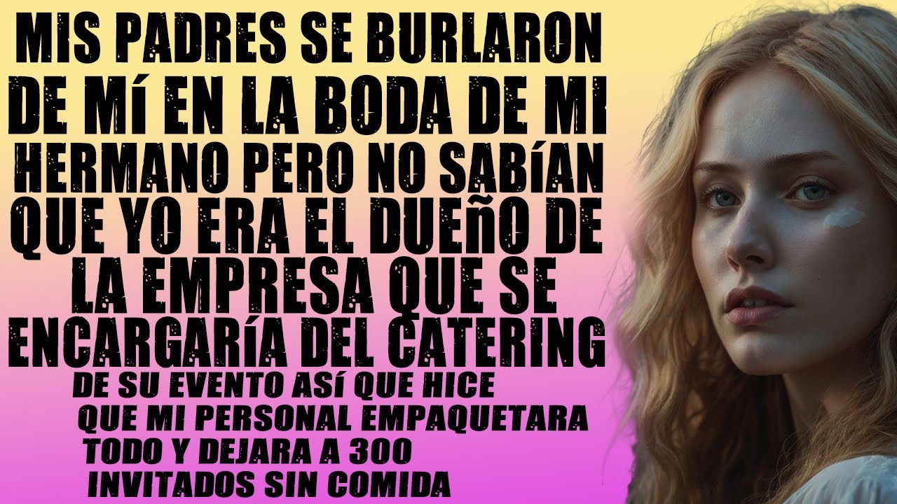 Mis Padres se Burlaron de Mí en la Boda de Mi Hermano, Pero No Sabían