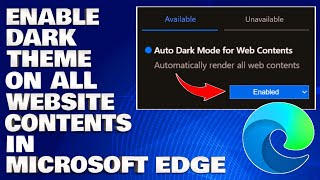 how to enable dark theme on all website contents in microsoft edge browser [guide]