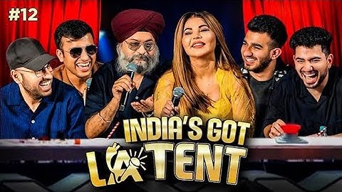 INDIA'S GOT LATENT | EP 12 | ft.Rakhi sawant, Ashish, Yashraj, maheep singh, balraj, samay Raina😅😅