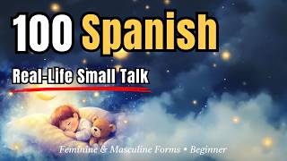 100 Real-Life Spanish Small Talk | One Word, One Sentence