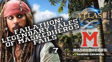 ATLAS ☠ ⛵ | NA OFFICIAL SERVER | Salty Seas!  FAILATHON! Legendary tales of Maskedhero