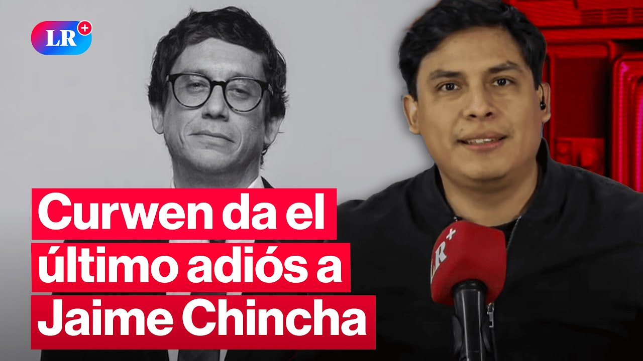 Así fue la despedida de Curwen a Jaime Chincha en La República | #HardNews