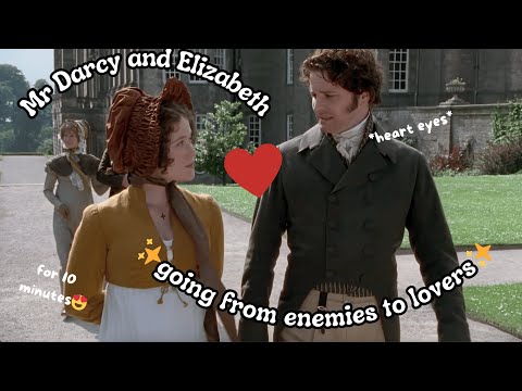 Mr Darcy and Elizabeth going from ✨eNeMiEs To LoVeRs✨for nearly 10 whole minutes