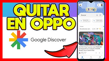 ✅COMO QUITAR GOOGLE DISCOVER EN OPPO