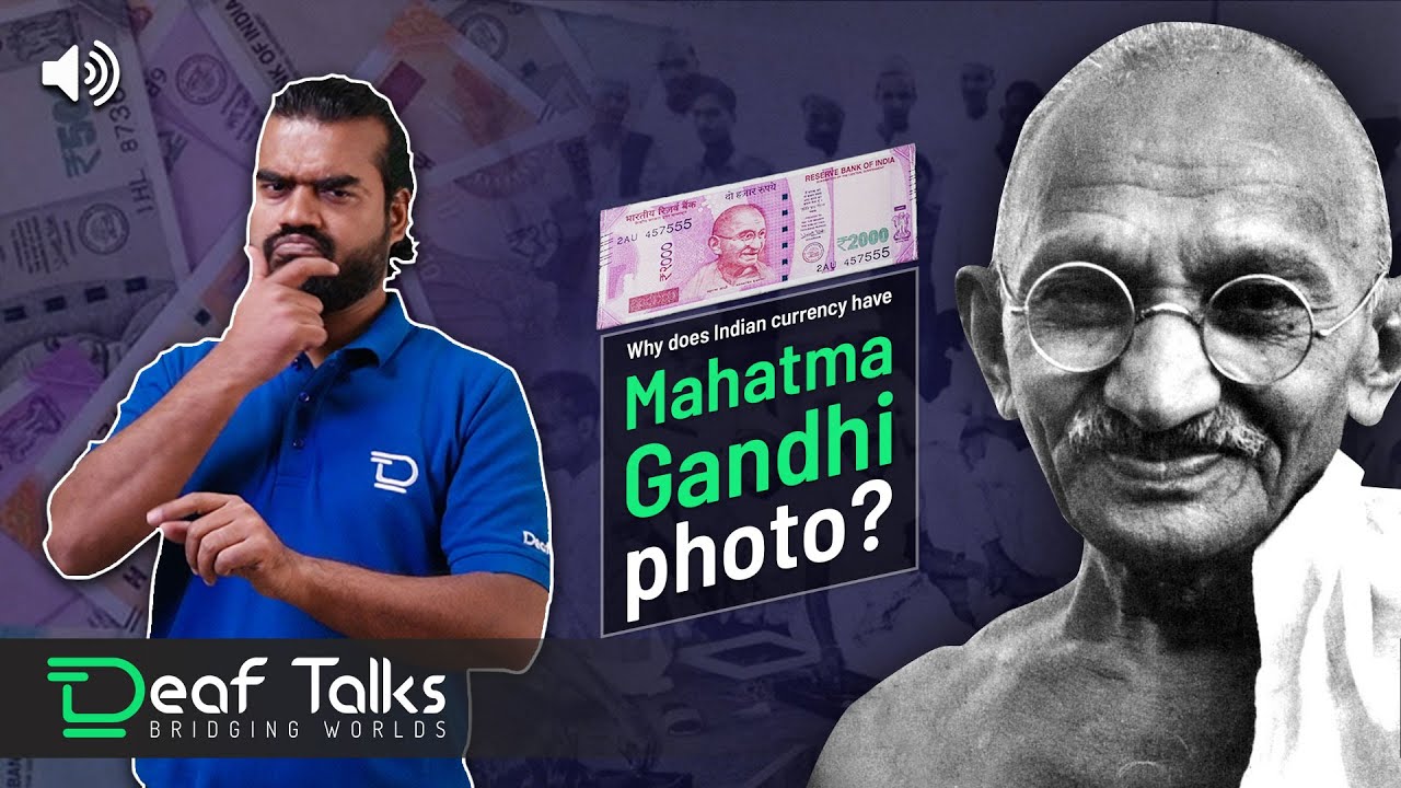 Why only Gandhi's photo's on currency notes ? | Deaf Talks | Deaf News
