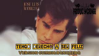 Tengo derecho a ser feliz jose luis rodriguez (D-R PRODUCCIONES)