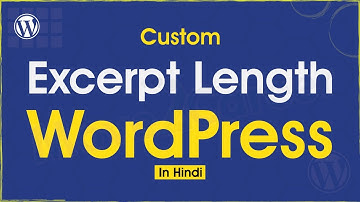 WordPress Tutorial #31 Custom Excerpt Length in WordPress