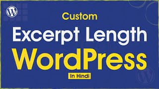 WordPress Tutorial #31 Custom Excerpt Length in WordPress