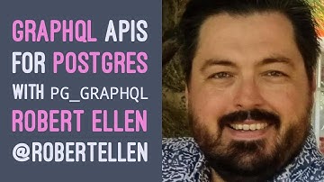 GraphQL APIs for Postgres with pg_graphql - Robert Ellen