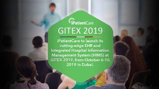 iPatientCare to launch its cutting edge EHR and Integrated Hospital Information Management System at