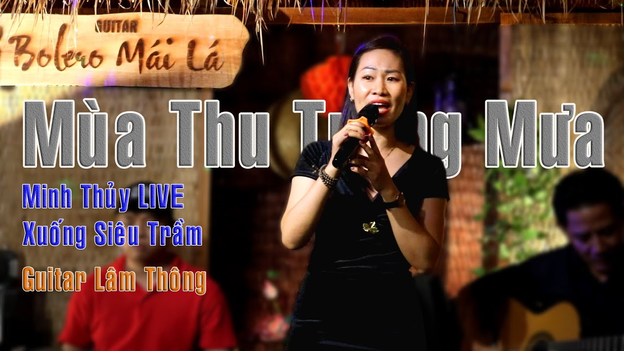 Mùa Thu Trong Mưa - Minh Thủy LIVE xuống siêu trầm | Guitar Lâm Thông - Caffe Bolero Mái Lá