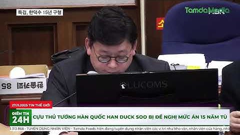 Cựu Thủ tướng Hàn Quốc Han Duck Soo bị đề nghị mức án 15 năm tù
