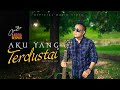 AKU YANG TERDUSTAI - Andra Respati (Official Music Video)