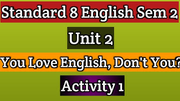 Std 8 English Sem 2 Unit 2 Activity 1