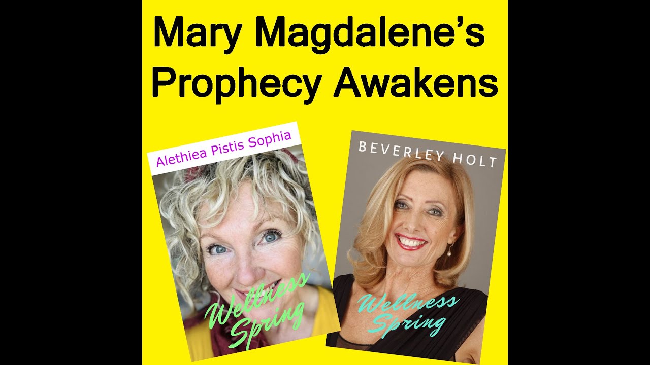 The Magdalene Awakening: Aletheia Sophia on the Rise of the Sacred Feminine